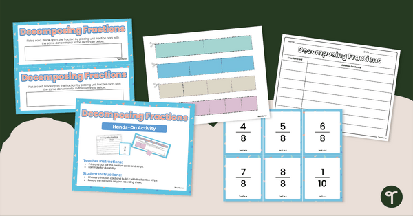 Decomposing Fractions – Hands-On Activity teaching resource