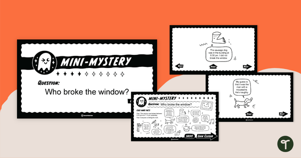 Go to Mini-Mystery – Who Broke the Window? – Interactive PowerPoint teaching resource