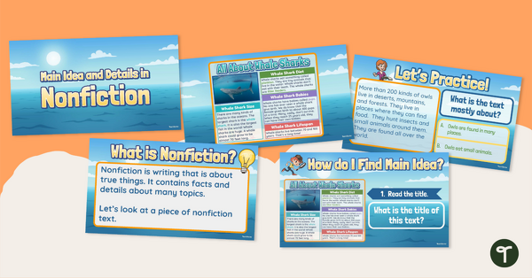Go to Main Idea and Details in Nonfiction Text — Instructional Slide Deck teaching resource