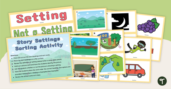 Story Setting or Not? - Sorting Activity teaching resource