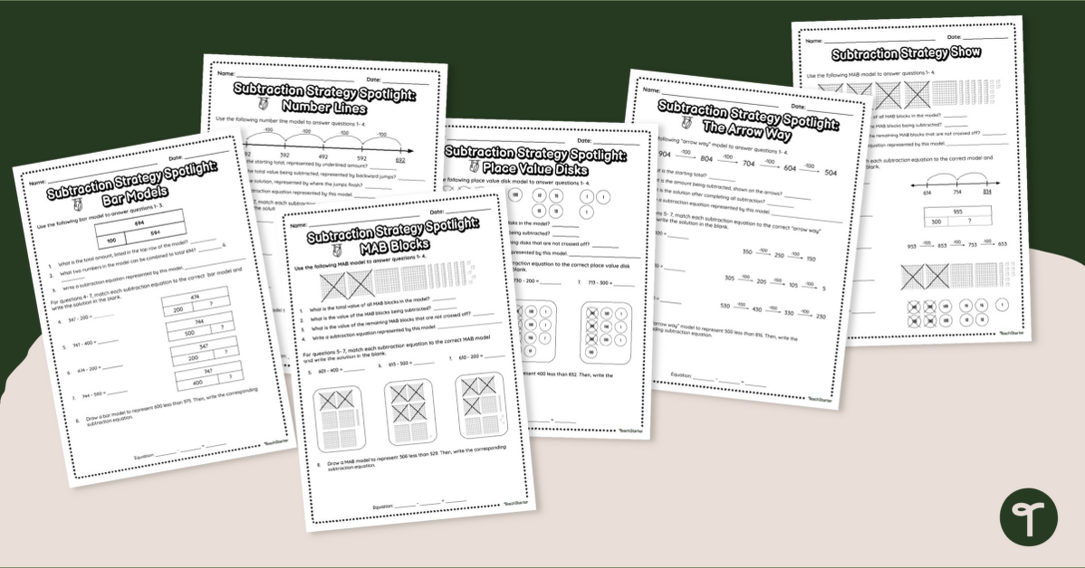 3 Digit Subtraction Worksheets - Subtraction Strategy Practise teaching resource