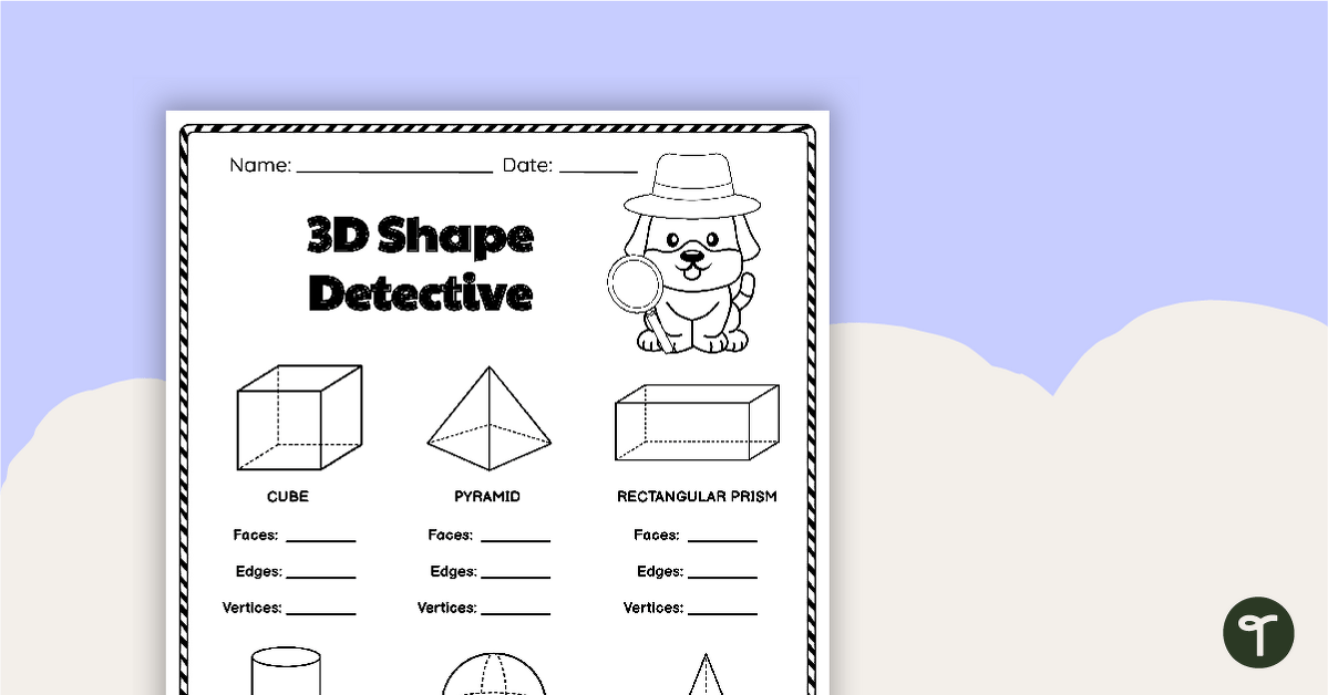 3D Shape Detective - Worksheet teaching resource