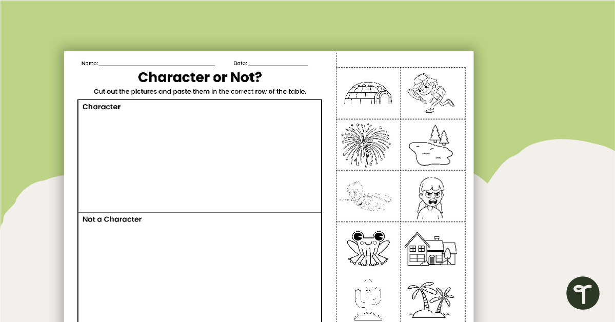 Character or Not? Cut and Paste Worksheet teaching resource