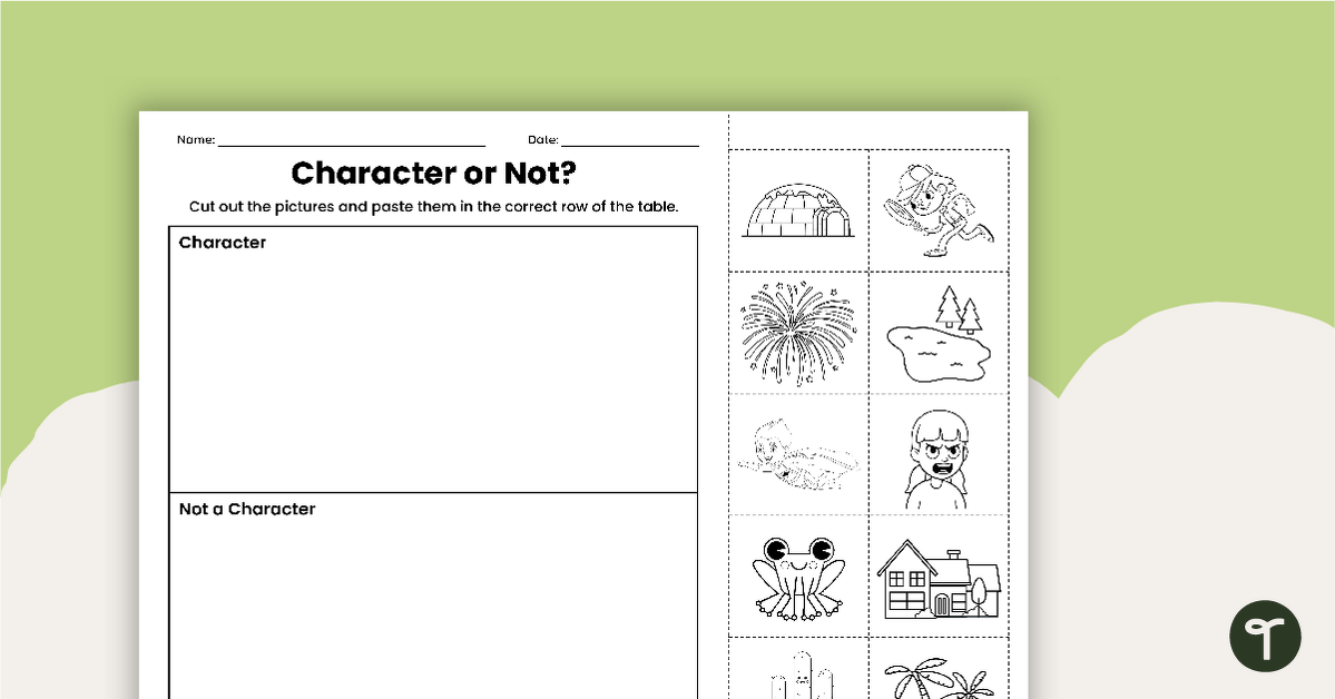 Character or Not? Cut and Paste Worksheet teaching resource