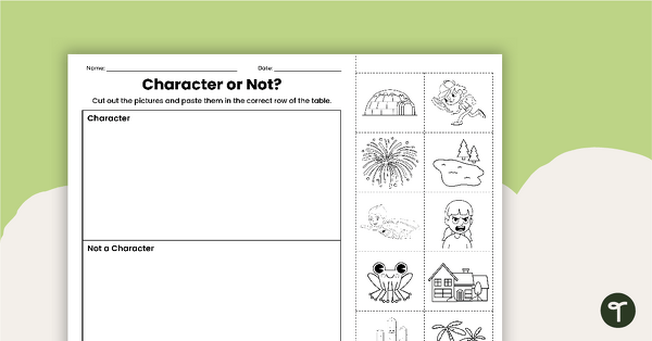 Go to Character or Not? Cut and Paste Worksheet teaching resource