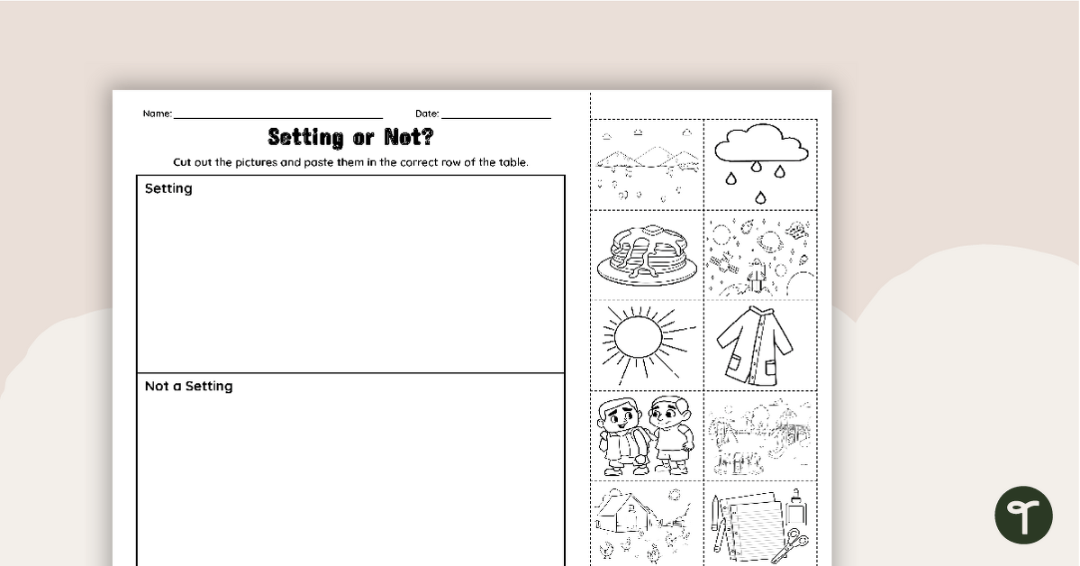 Story Setting or Not? Cut and Paste Worksheet teaching resource