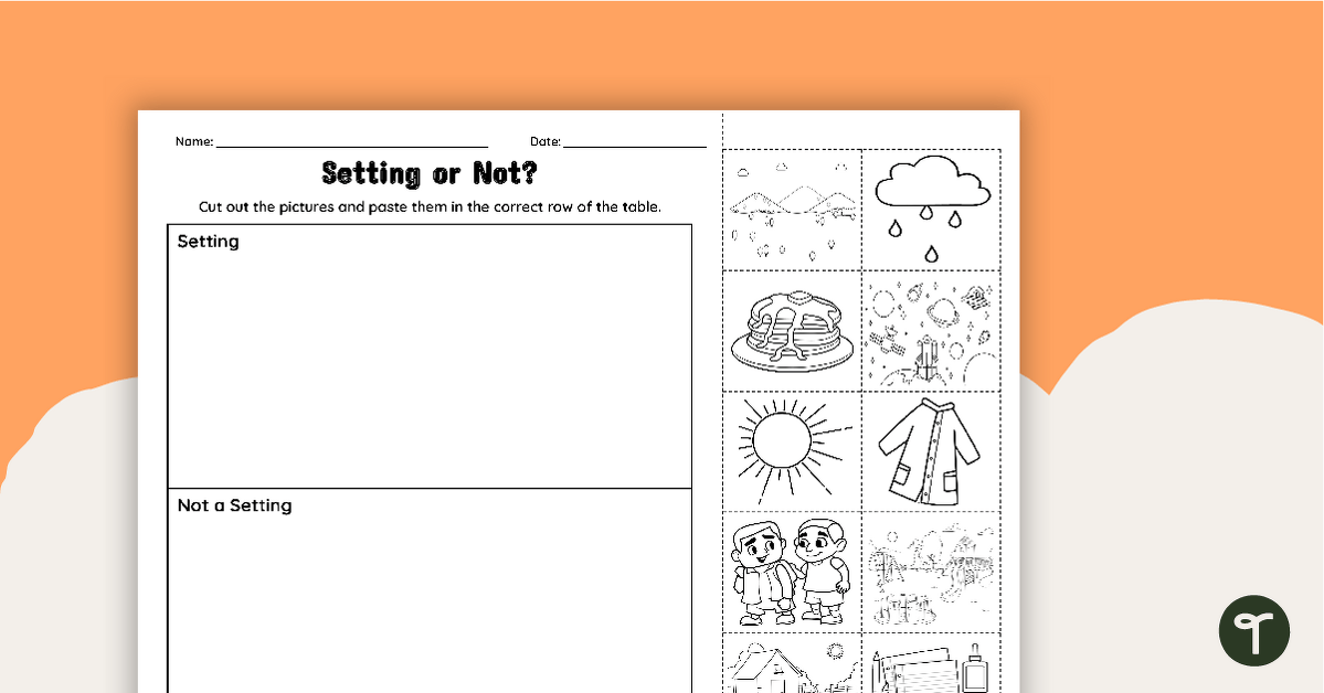 Story Setting or Not? Cut and Paste Worksheet teaching resource