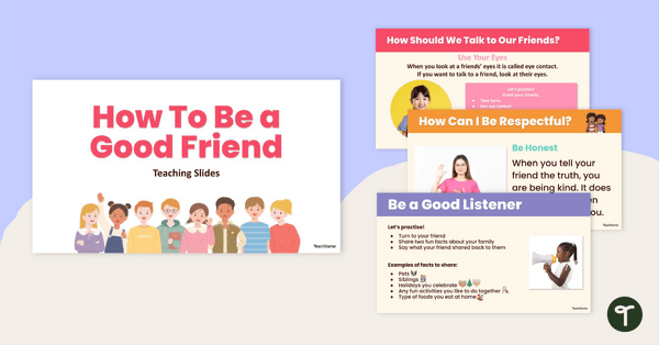 Go to How To Be a Good Friend – Teaching Slides teaching resource