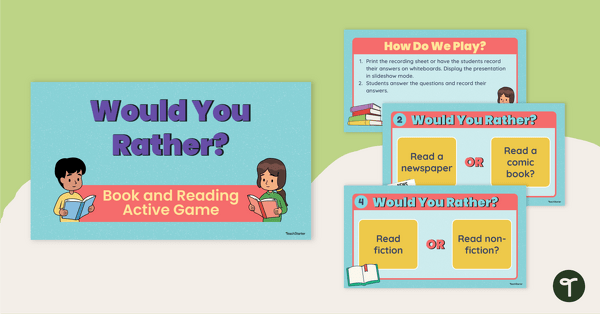 Go to Would You Rather? Books and Reading - Movement Game teaching resource