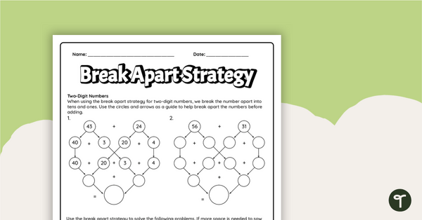 Go to Break Apart Strategy Worksheet teaching resource