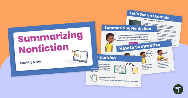 Go to Summarizing Nonfiction Teaching Slides teaching resource
