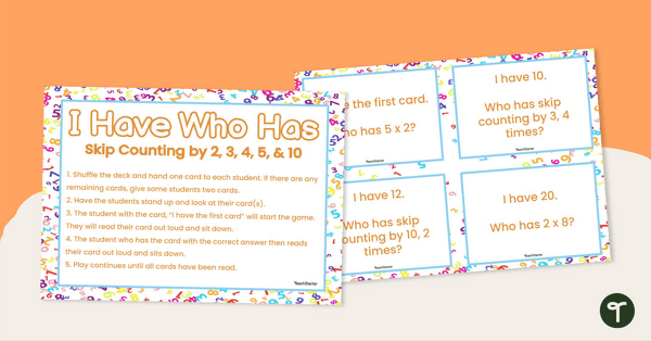 Go to I Have Who Has: Skip Counting by 2,3,4,5,10 teaching resource