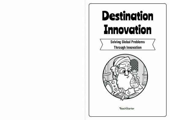 Solving Global Problems - Design an Invention Workbook teaching resource