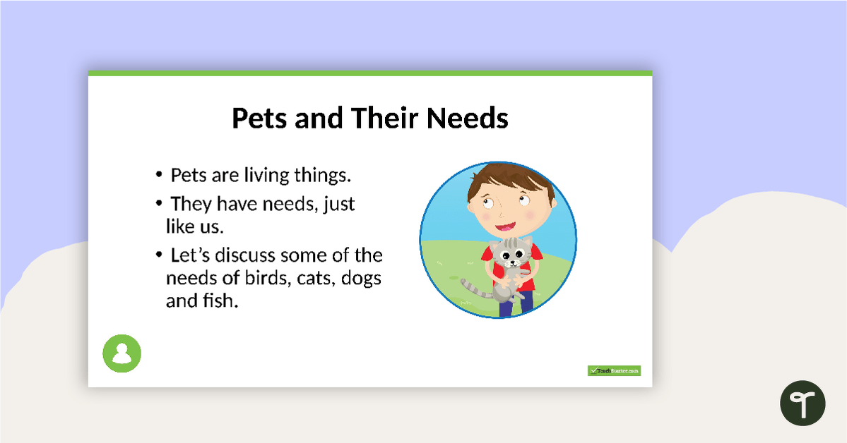 Pets and Their Needs PowerPoint teaching resource
