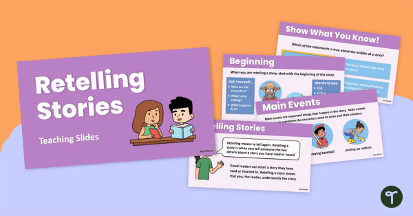 Go to Retelling Stories Teaching Slides teaching resource