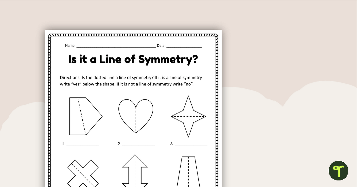 Is It a Line of Symmetry? Worksheets teaching resource