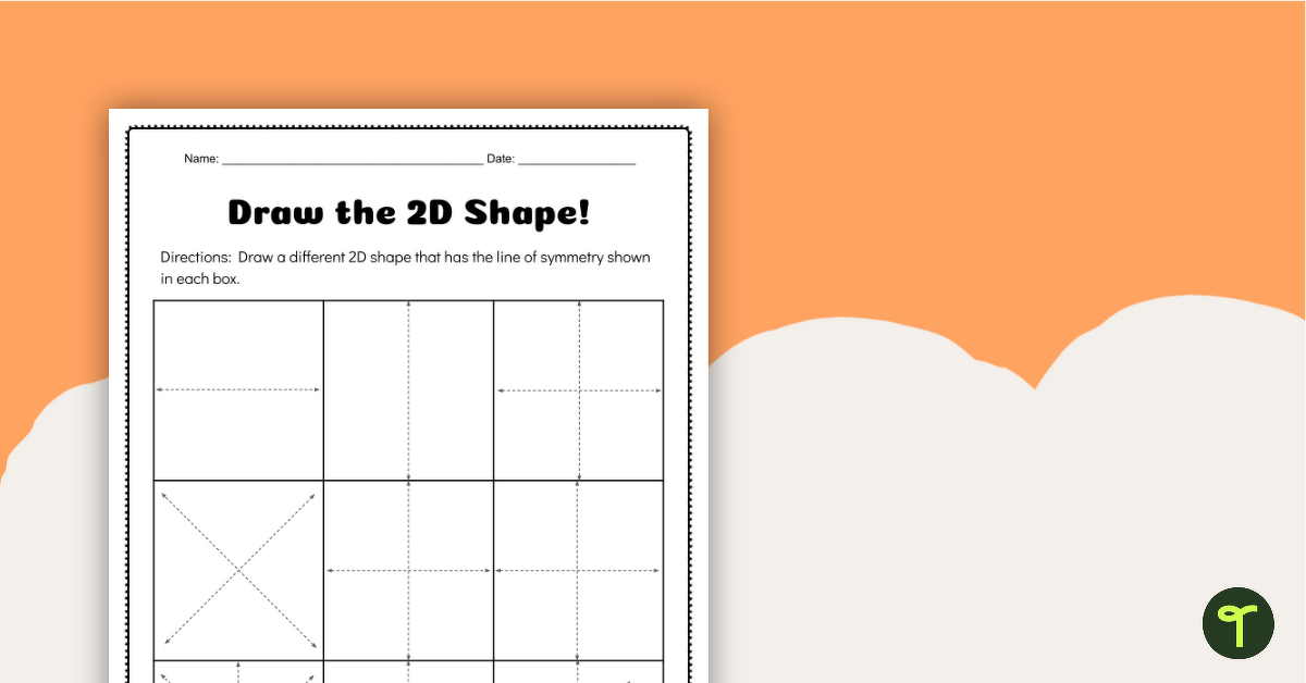 Draw the 2D Shape! Worksheet teaching resource