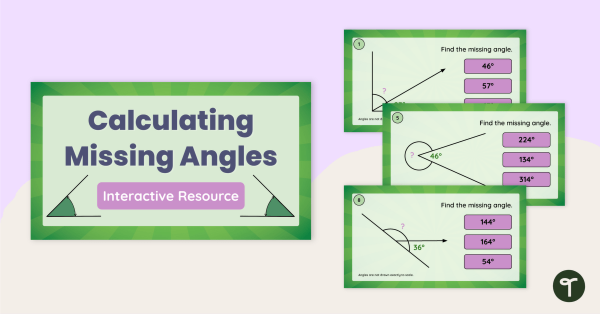 Calculating Missing Angles Interactive Activity teaching resource