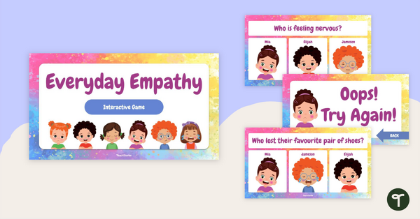 Go to Everyday Empathy Interactive Game teaching resource