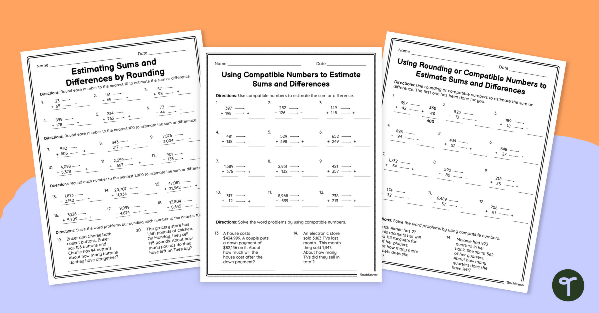 Estimating Sums and Differences by Rounding and Compatible Numbers – Worksheet Set teaching resource