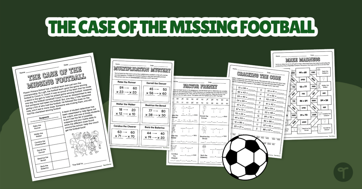 The Case of the Missing Football – Estimating Products Escape Activity teaching resource