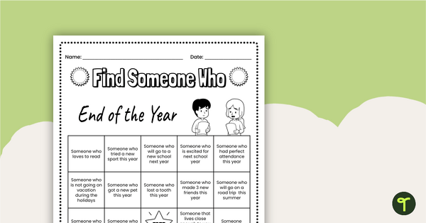 Go to Find Someone Who – End of the Year Activity teaching resource