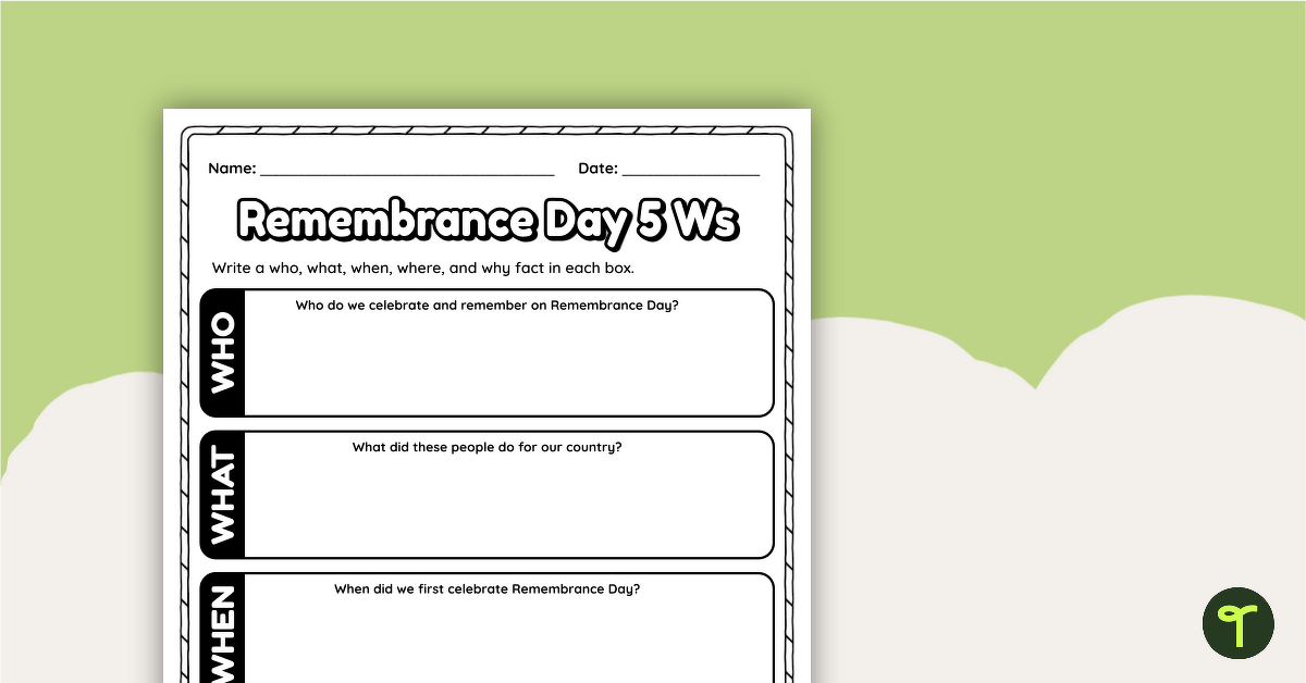 Remembrance Day Worksheet - 5 Ws Summary teaching resource