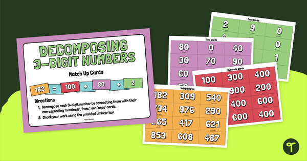Go to Decomposing 3-Digit Numbers Matching Activity teaching resource