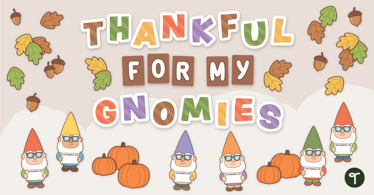 Thankful For My Gnomies - Thanksgiving Bulletin Board Kit teaching resource