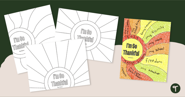Go to I Am Thankful For - Sunburst Template teaching resource