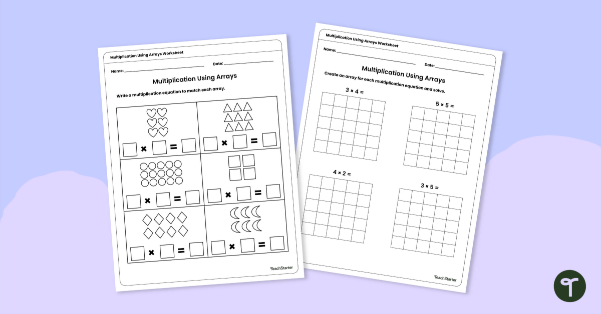 Multiplication Using Arrays Worksheet teaching resource