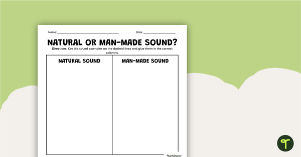Go to Natural or Man-Made Sound? Grade 2 Worksheet teaching resource