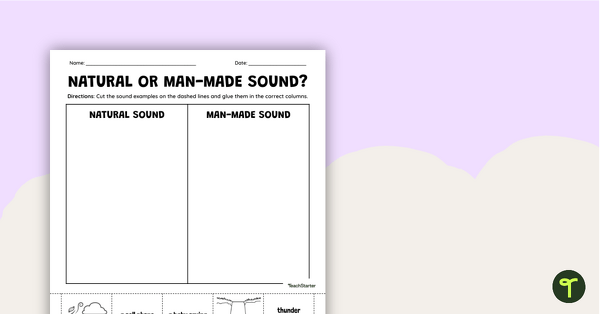 Natural or Man-Made Sound? Worksheet teaching resource