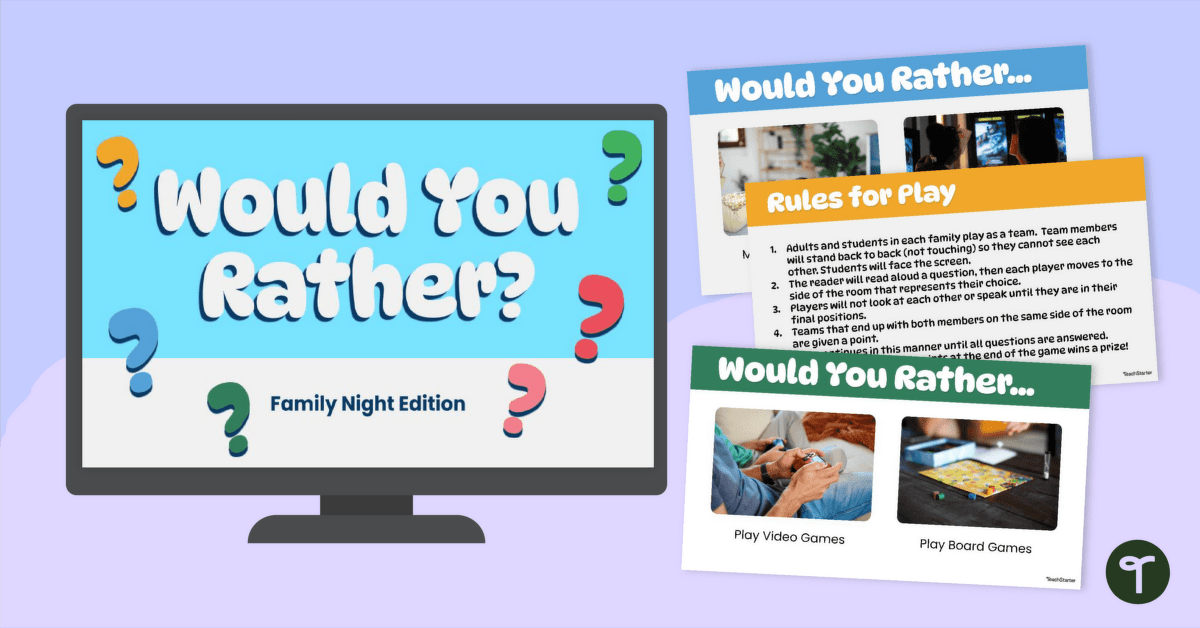 Would You Rather? Family Night Edition teaching resource