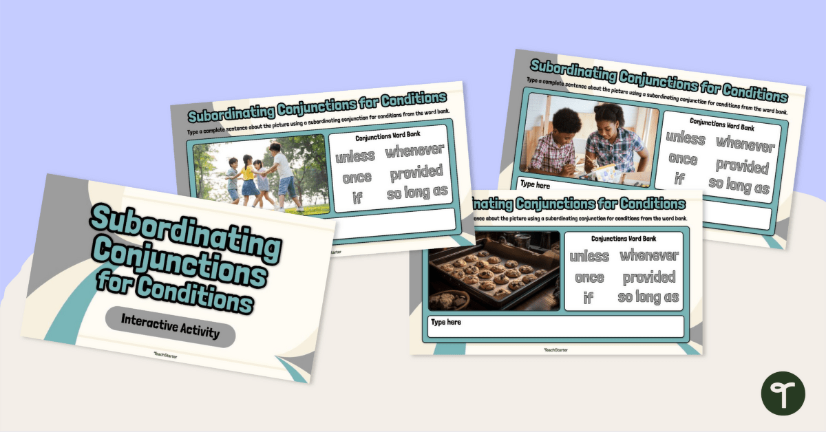 Subordinating Conjunctions (for Conditions) Interactive Activity teaching resource