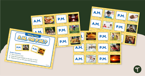 Go to A.M. and P.M. Matching Game teaching resource