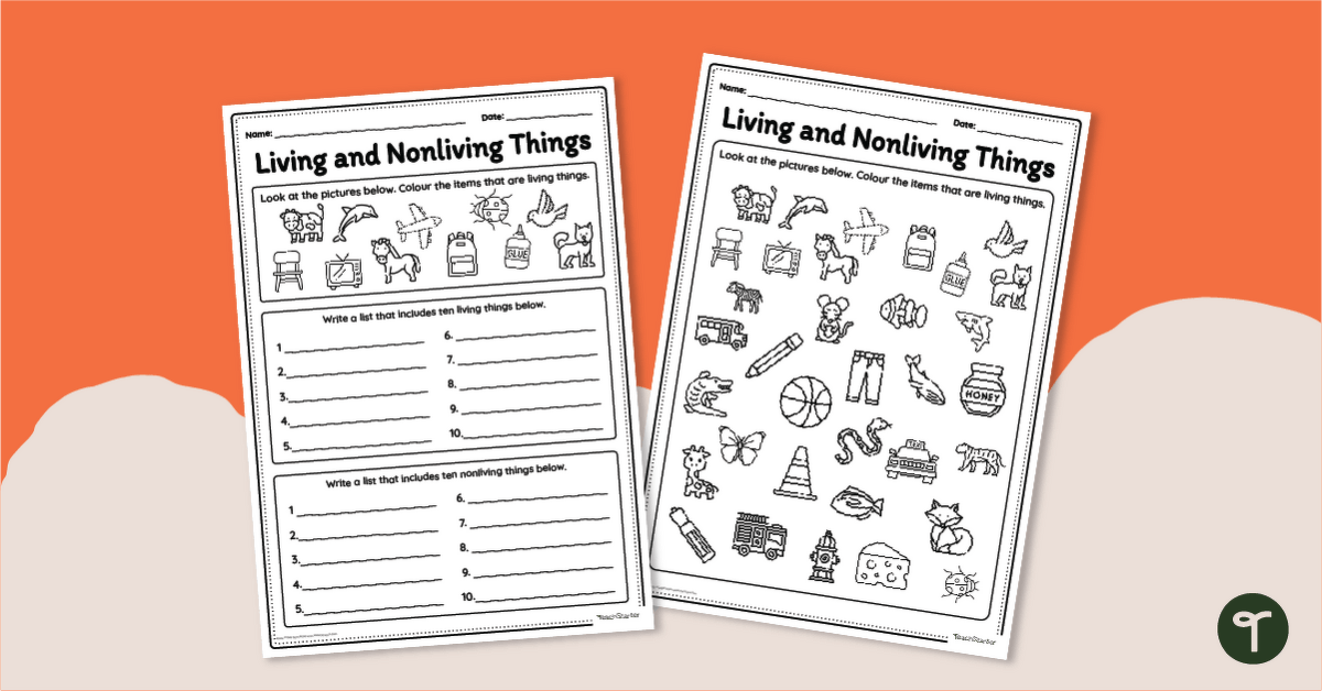 Identify Nonliving and Living Things - Printables teaching resource