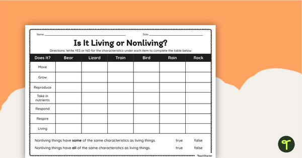 Go to Is It Living or Nonliving? Worksheet teaching resource