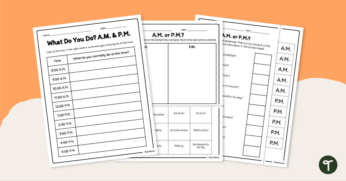 What Do You Do? A.M. or P.M. Worksheets teaching resource