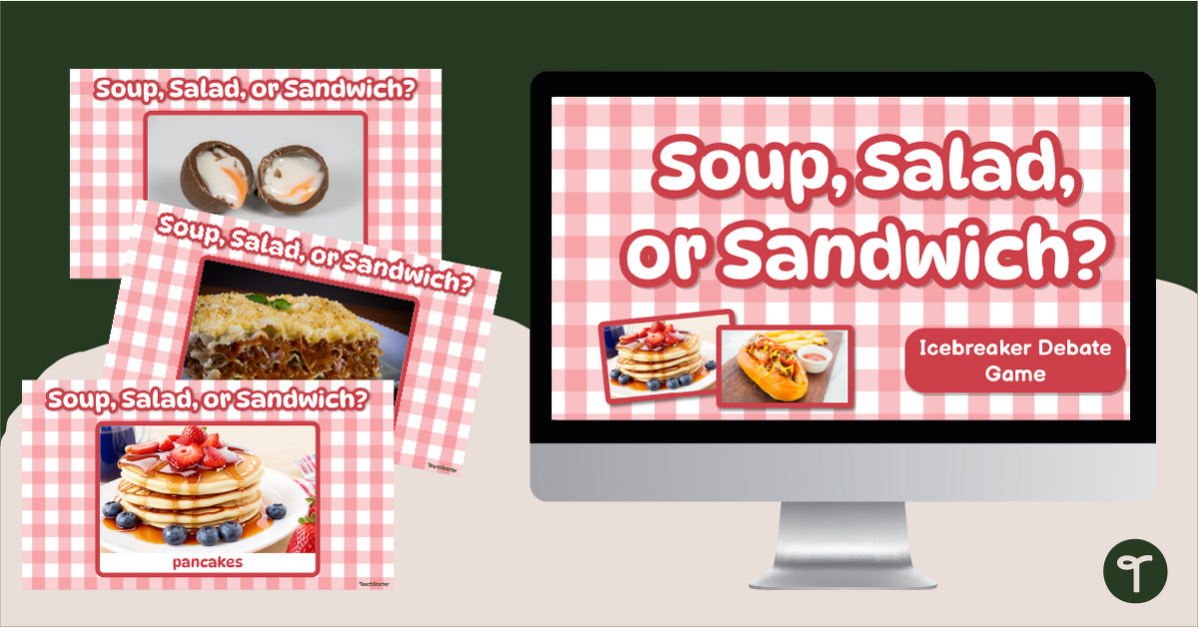 Soup, Salad, or Sandwich? Game - Interactive Icebreaker teaching resource