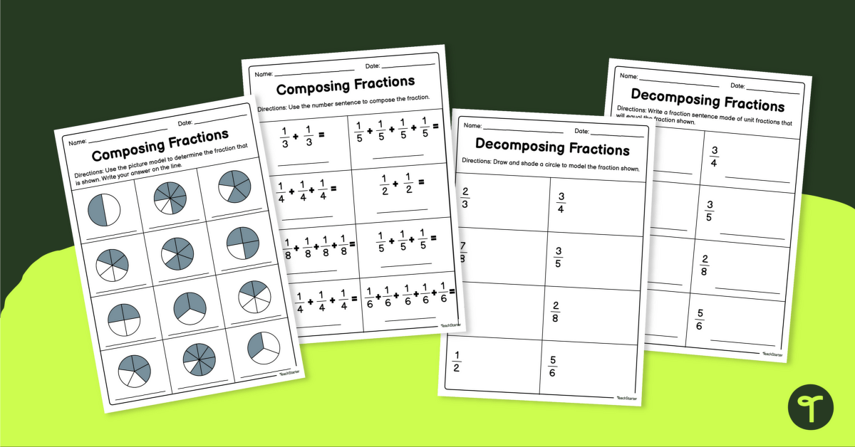 Composing and Decomposing Fractions Worksheets teaching resource