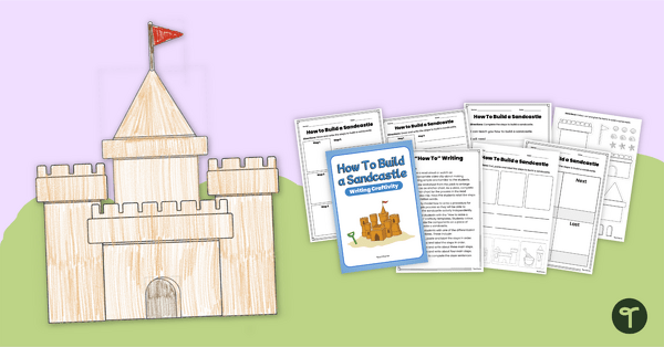 Go to How to Build a Sandcastle – Procedural Writing Craftivity teaching resource