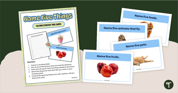 Go to Name 5 Things - Calming Strategy Task Cards teaching resource