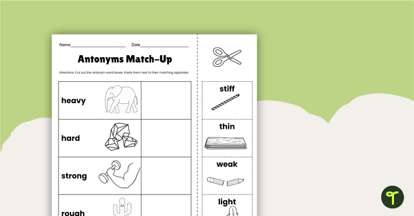 Antonyms are Opposite Words - Cut and Paste Worksheets teaching resource