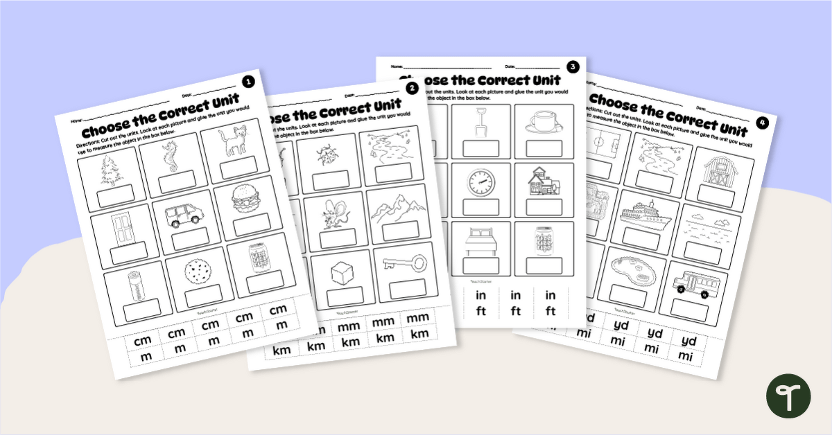 Which Unit of Measurement? - Length Worksheets teaching resource