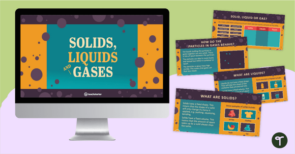 Go to Solids, Liquids and Gases PowerPoint teaching resource