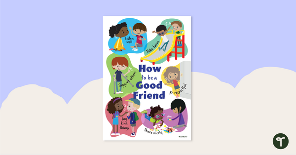 Go to How to Be a Good Friend Poster teaching resource