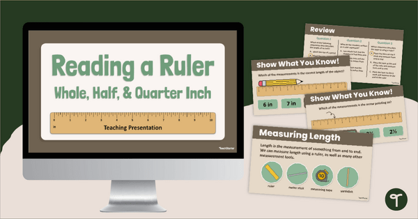 Go to How to Read a Ruler - Teaching Slides teaching resource