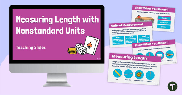 Go to Measuring Length with Nonstandard Units Teaching Slides teaching resource