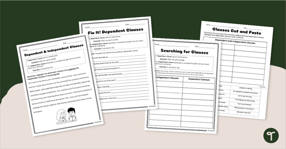 Independent and Dependent Clauses - Worksheet Pack teaching-resource